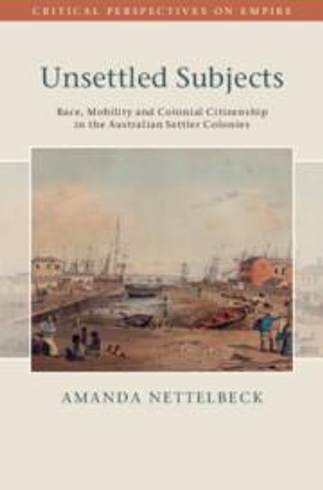 Amanda Nettelbeck: Unsettled Subjects, Buch