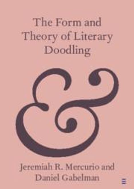 Jeremiah R Mercurio: The Form and Theory of Literary Doodling, Buch