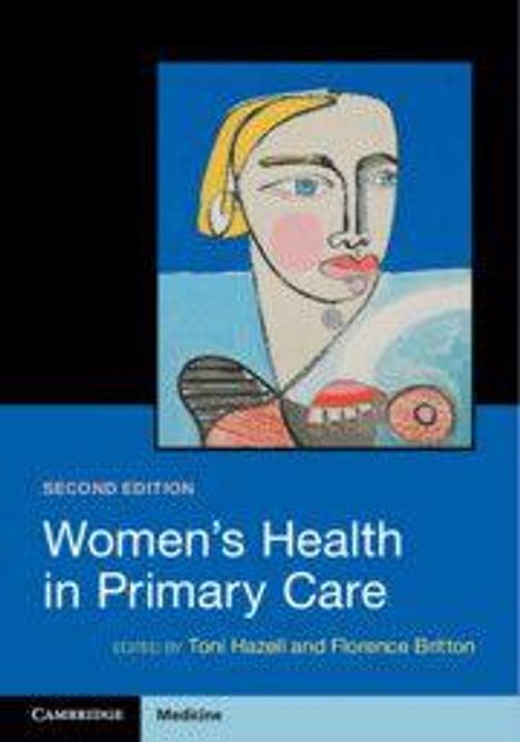 Text: "Second Edition, Women's Health in Primary Care, editors by Toni Hazell and Florence Britton". Illustration eines Gesichts.