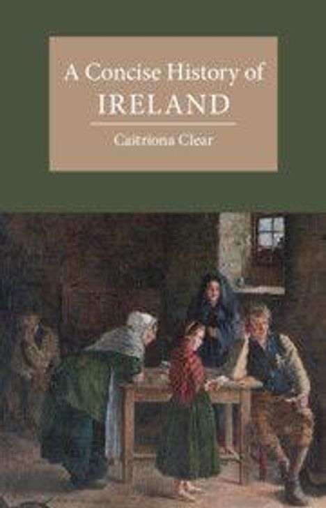"A Concise History of IRELAND, Caitriona Clear." Gemälde: Eine Gruppe von Menschen in einem traditionellen Zimmer.