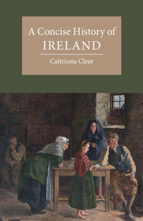 Text: "A Concise History of Ireland" von Caitriona Clear. Gemälde: Menschen in historischer Kleidung an einem Tisch.