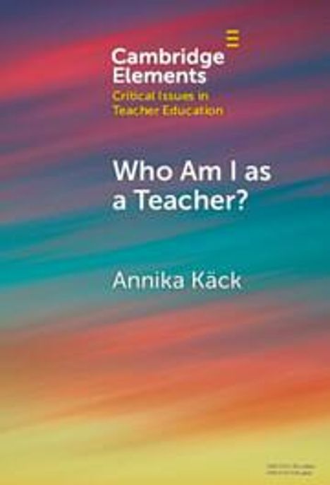 Annika Käck: Who Am I as a Teacher?, Buch