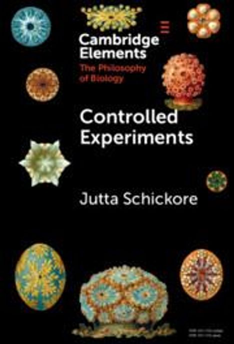 Jutta Schickore: Controlled Experiments, Buch