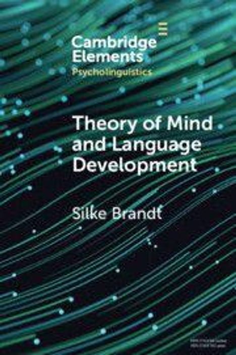 **Cambridge Elements Psycholinguistics. Theory of Mind and Language Development. Silke Brandt.** Abstrakte Linien auf dunklem Hintergrund.