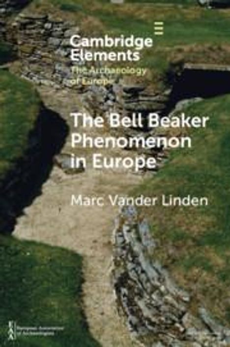 Marc Vander Linden: The Bell Beaker Phenomenon in Europe, Buch