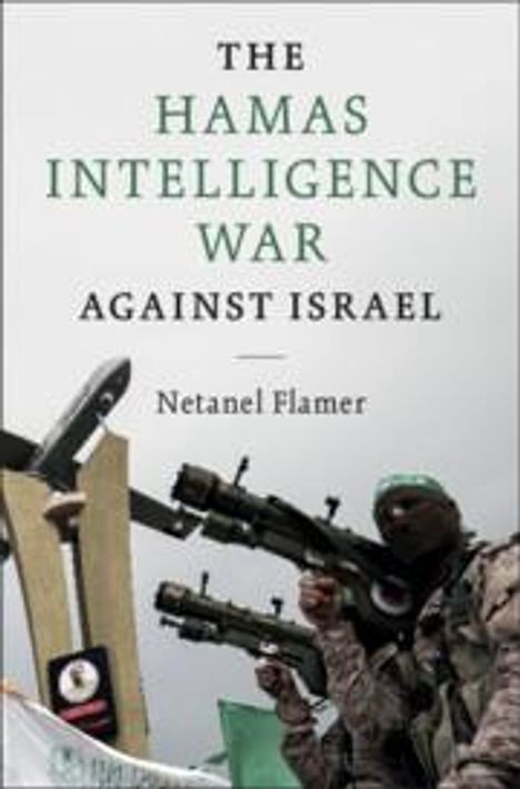 Netanel Flamer: The Hamas Intelligence War against Israel, Buch