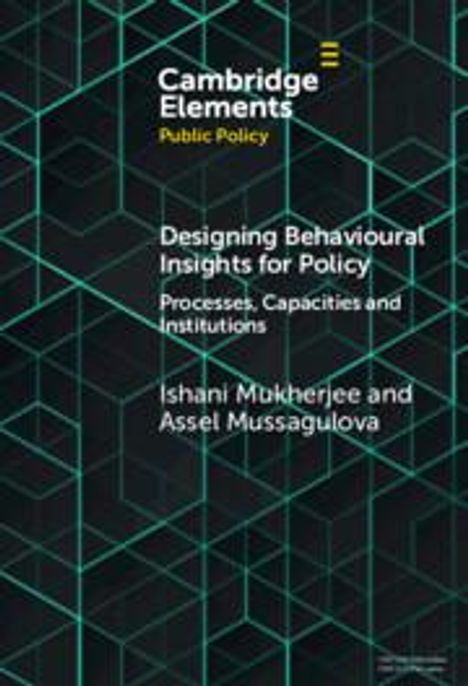 Assel Mussagulova: Designing Behavioural Insights for Policy, Buch