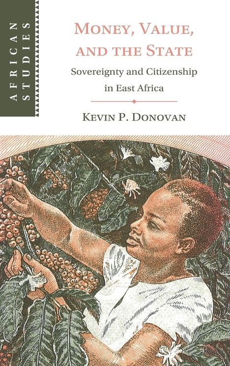 Kevin P. Donovan: Money, Value, and the State, Buch