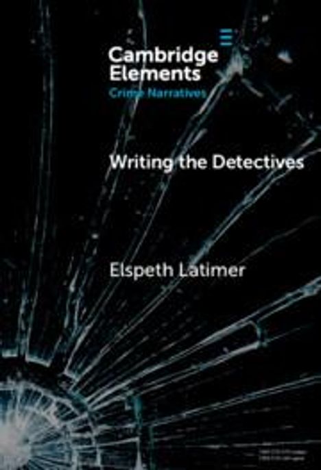 Elspeth Latimer: Writing the Detectives, Buch