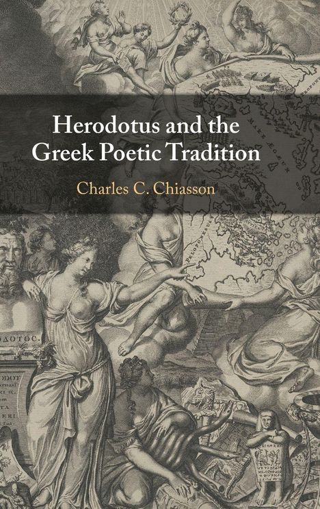 Charles C. Chiasson: Herodotus and the Greek Poetic Tradition, Buch