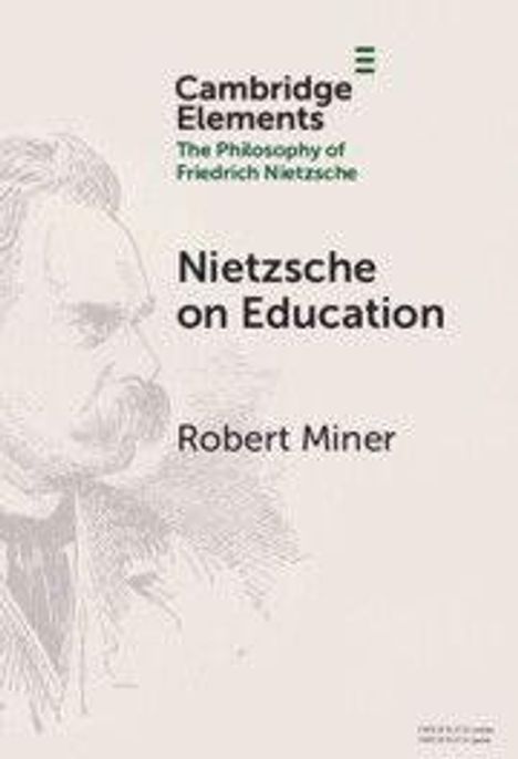 "Nietzsche on Education" von Robert Miner. Links ist eine Skizze eines Mannes mit Schnurrbart.