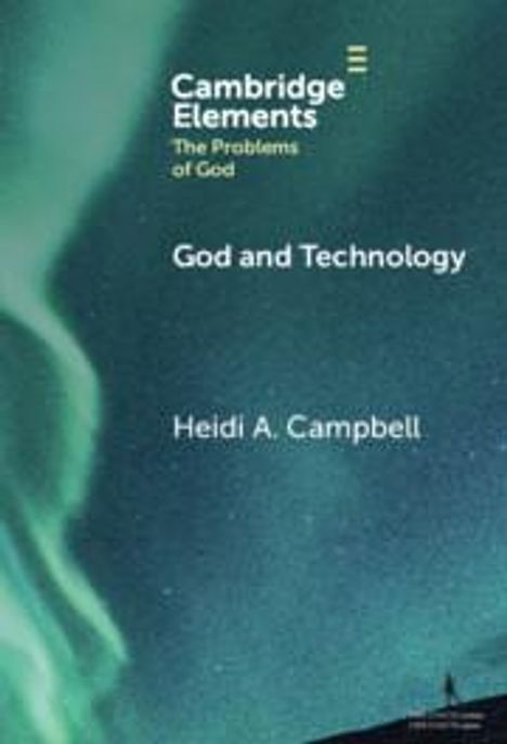 Heidi A. Campbell: God and Technology, Buch