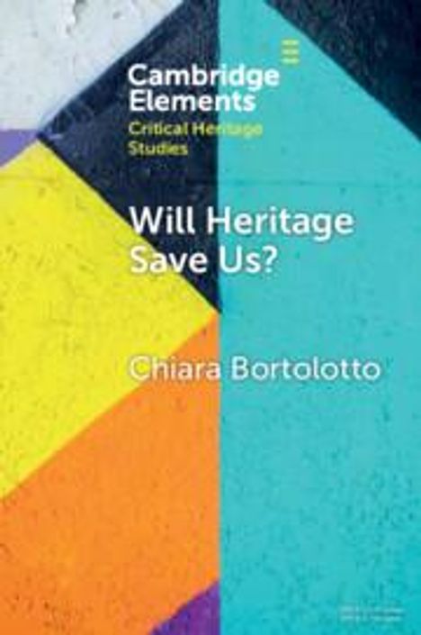 Chiara Bortolotto: Will Heritage Save Us?, Buch