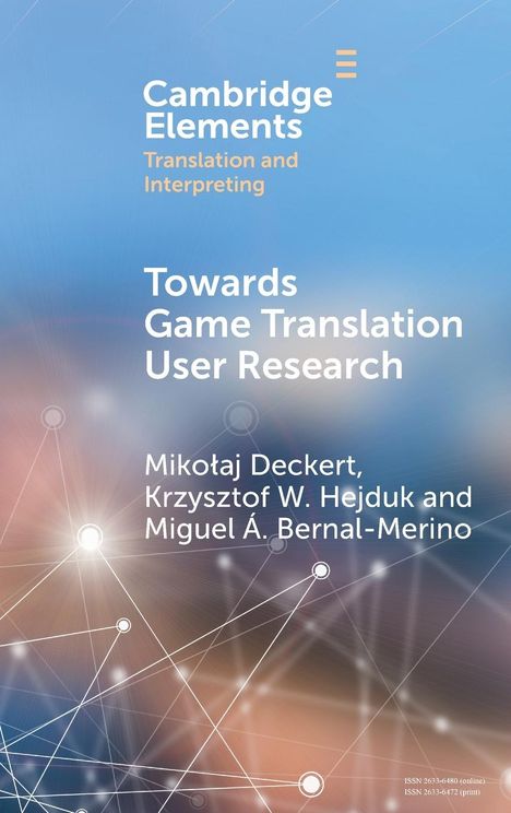 Miko¿aj Deckert: Towards Game Translation User Research, Buch