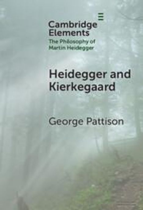 George Pattison: Heidegger and Kierkegaard, Buch