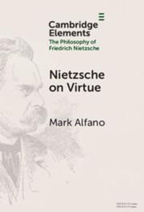 Mark Alfano: Nietzsche on Virtue, Buch