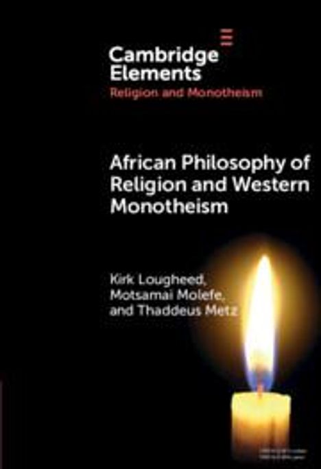 Kirk Lougheed: African Philosophy of Religion and Western Monotheism, Buch