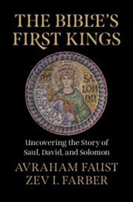 Avraham Faust: The Bible's First Kings, Buch