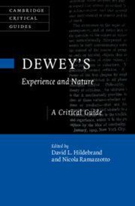 „DEWEY’S Experience and Nature: A Critical Guide.“ Herausgegeben von David L. Hildebrand und Nicola Ramazzotto.