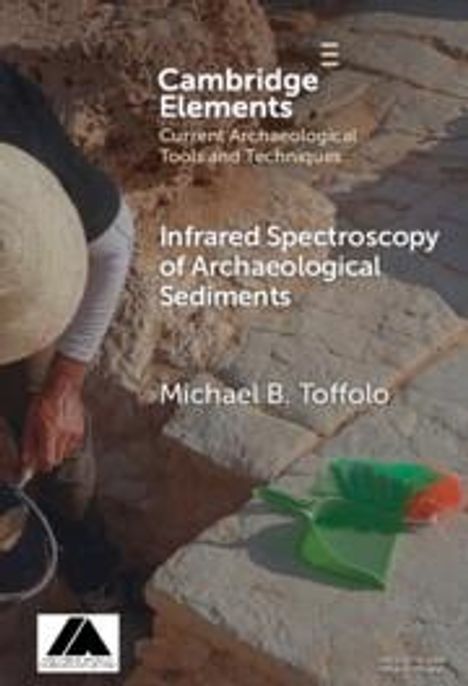 Michael B Toffolo: Infrared Spectroscopy of Archaeological Sediments, Buch