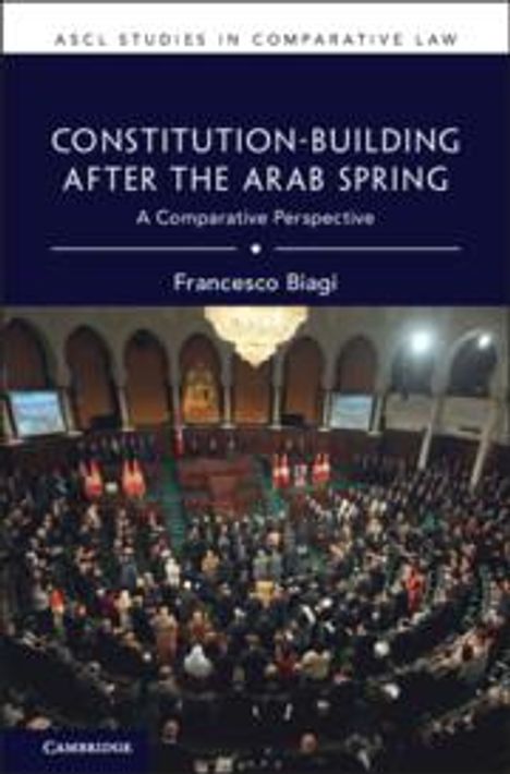 Francesco Biagi: Constitution-Building After the Arab Spring, Buch