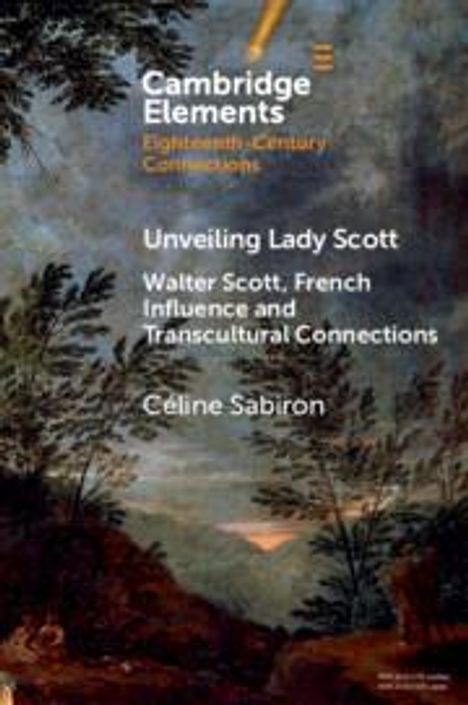 Céline Sabiron: Unveiling Lady Scott, Buch