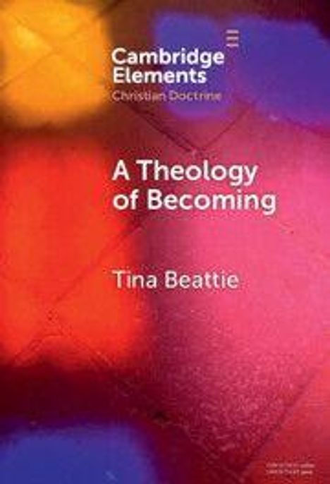 „A Theology of Becoming“ von Tina Beattie, bunte abstrakte Hintergrundgestaltung.