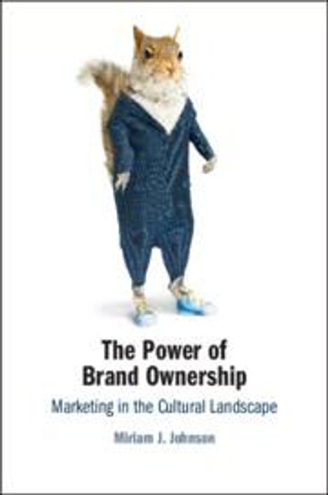 Miriam J. Johnson: The Power of Brand Ownership, Buch