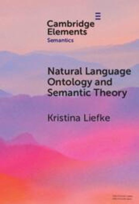Kristina Liefke: Natural Language Ontology and Semantic Theory, Buch