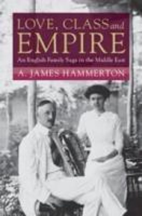 A James Hammerton: Love, Class and Empire, Buch