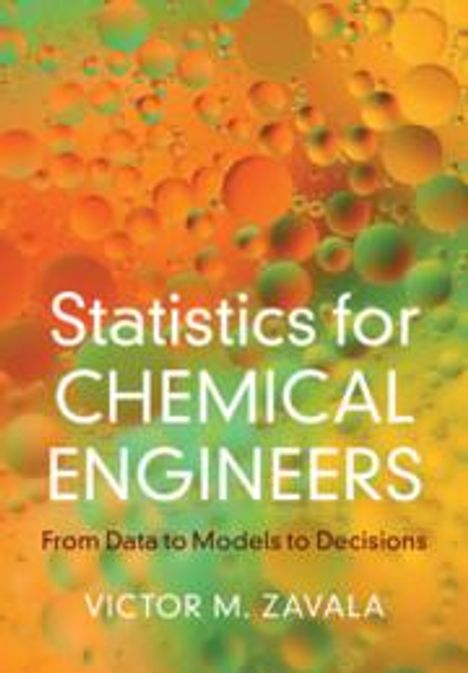 Victor M. Zavala: Statistics for Chemical Engineers, Buch