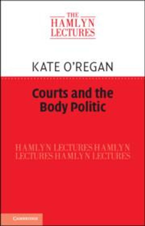 Kate O'Regan: Courts and the Body Politic, Buch