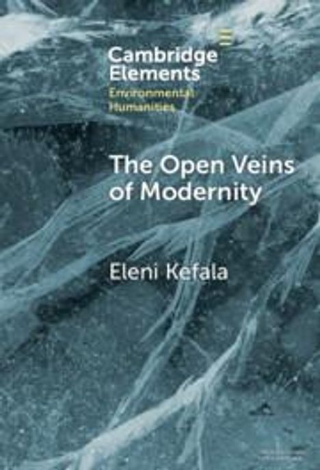 Eleni Kefala: The Open Veins of Modernity, Buch