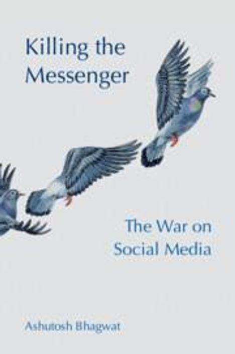 Ashutosh Bhagwat: Killing the Messenger, Buch