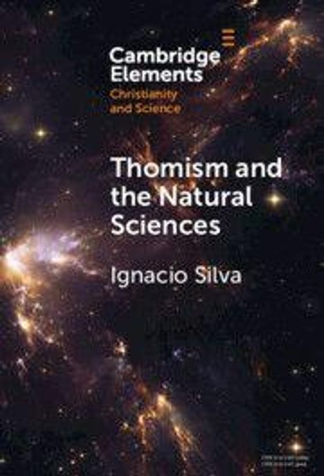 Ignacio Silva: Thomism and the Natural Sciences, Buch