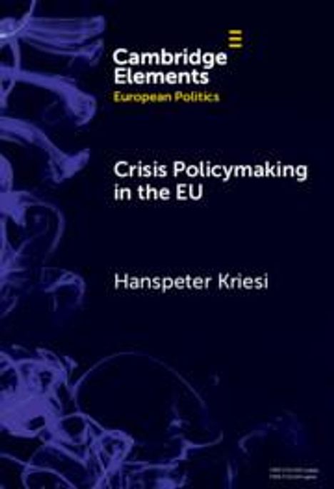 Hanspeter Kriesi: Crisis Policymaking in the EU, Buch