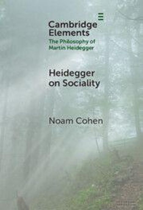 Text: "Cambridge Elements", "The Philosophy of Martin Heidegger", "Heidegger on Sociality", "Noam Cohen". Im Nebelwald.