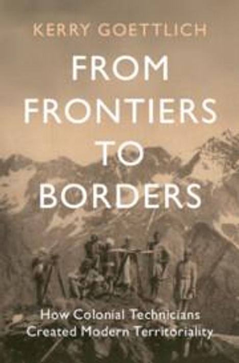 Kerry Goettlich: From Frontiers to Borders, Buch