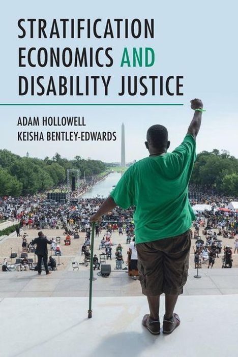 "Stratification Economics and Disability Justice" von Adam Hollowell und Keisha Bentley-Edwards steht über einer Menschenmenge.
