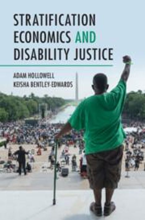 Adam Hollowell: Stratification Economics and Disability Justice, Buch