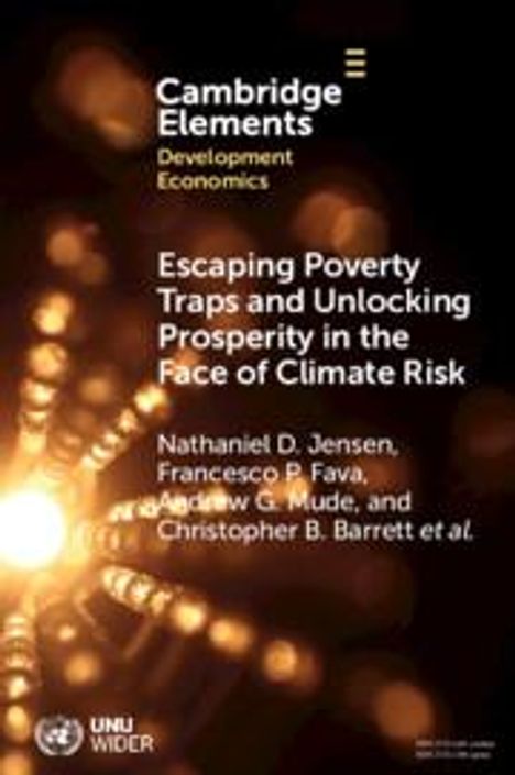 Nathaniel D Jensen: Escaping Poverty Traps and Unlocking Prosperity in the Face of Climate Risk, Buch