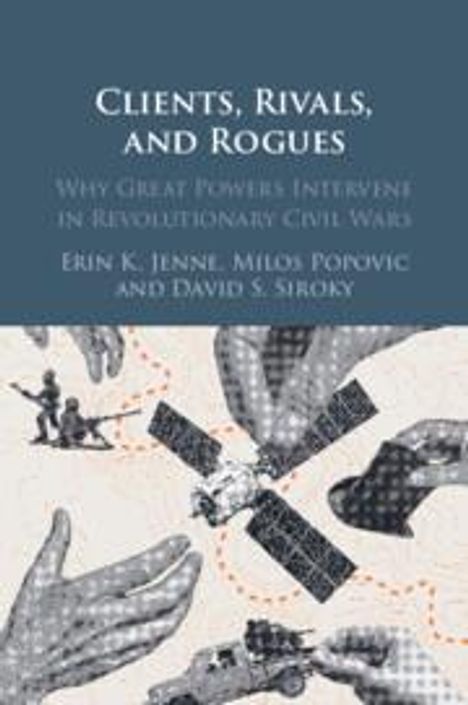 David S. Siroky: Clients, Rivals, and Rogues, Buch