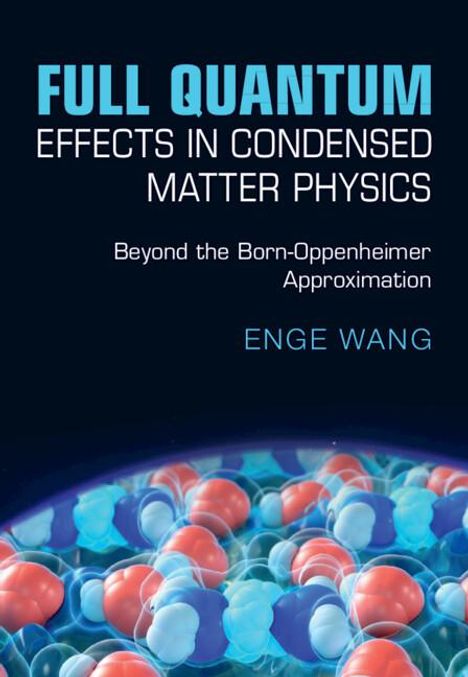 Enge Wang: Full Quantum Effects in Condensed Matter Physics, Buch