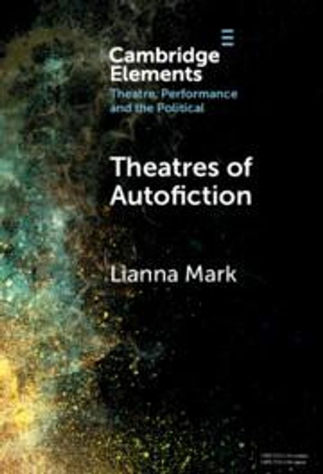 Lianna Mark: Theatres of Autofiction, Buch