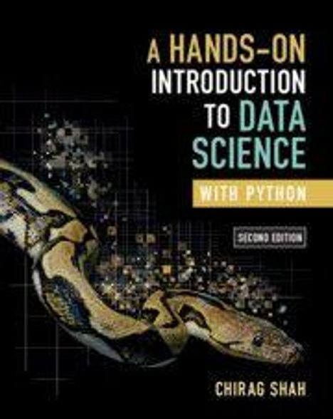 Chirag Shah: A Hands-On Introduction to Data Science with Python, Buch