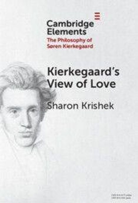 „Kierkegaard's View of Love“ von Sharon Krishek. Oben: „Cambridge Elements: The Philosophy of Søren Kierkegaard“. Zeichnung eines Mannes.