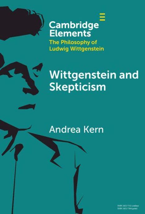 "Cambridge Elements: The Philosophy of Ludwig Wittgenstein. Wittgenstein and Skepticism. Andrea Kern." Silhouette eines Kopfes.