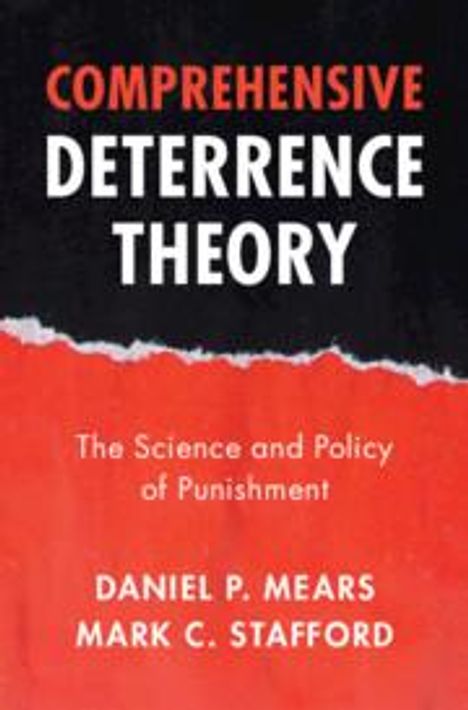 Daniel P. Mears: Comprehensive Deterrence Theory, Buch