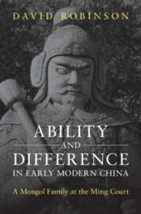 David Robinson: Ability and Difference in Early Modern China, Buch