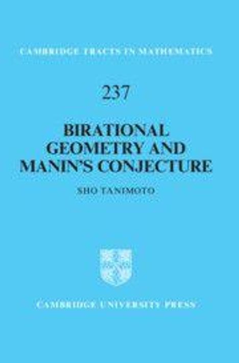"237 BIRATIONAL GEOMETRY AND MANIN'S CONJECTURE SHO TANIMOTO" in Schwarz. Blaues Cover, Verlagssignet unten.